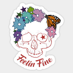 Feelin Fine Skull Sticker